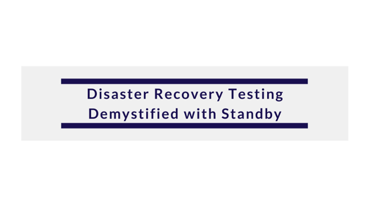 DR-Testing_demysitified-with-Standby